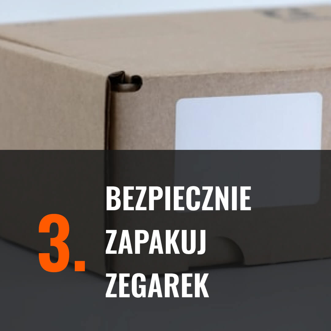3. Bezpiecznie zapakuj zegarek
